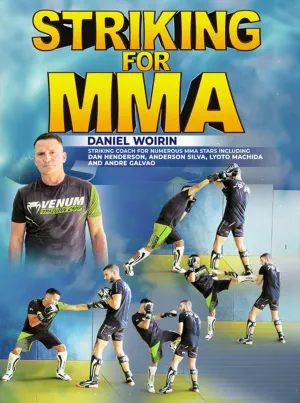 Striking For MMA by Daniel Woirin